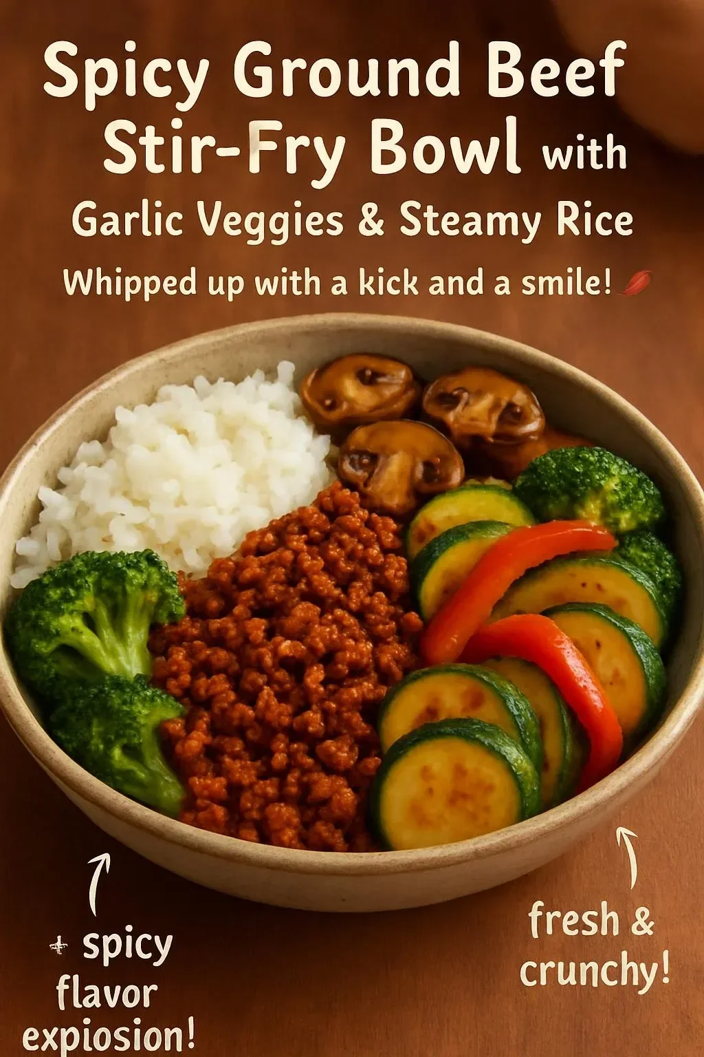 Spicy Ground Beef Stir-Fry Bowl with Garlic Veggies & Steamy Rice